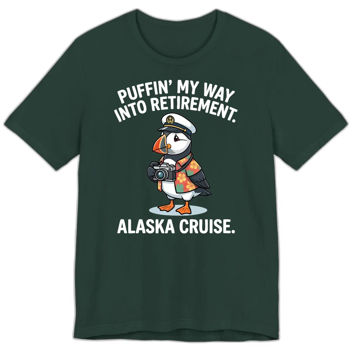 Puffin' Into My Retirement Alaska Cruise Premium T-Shirt in Forest