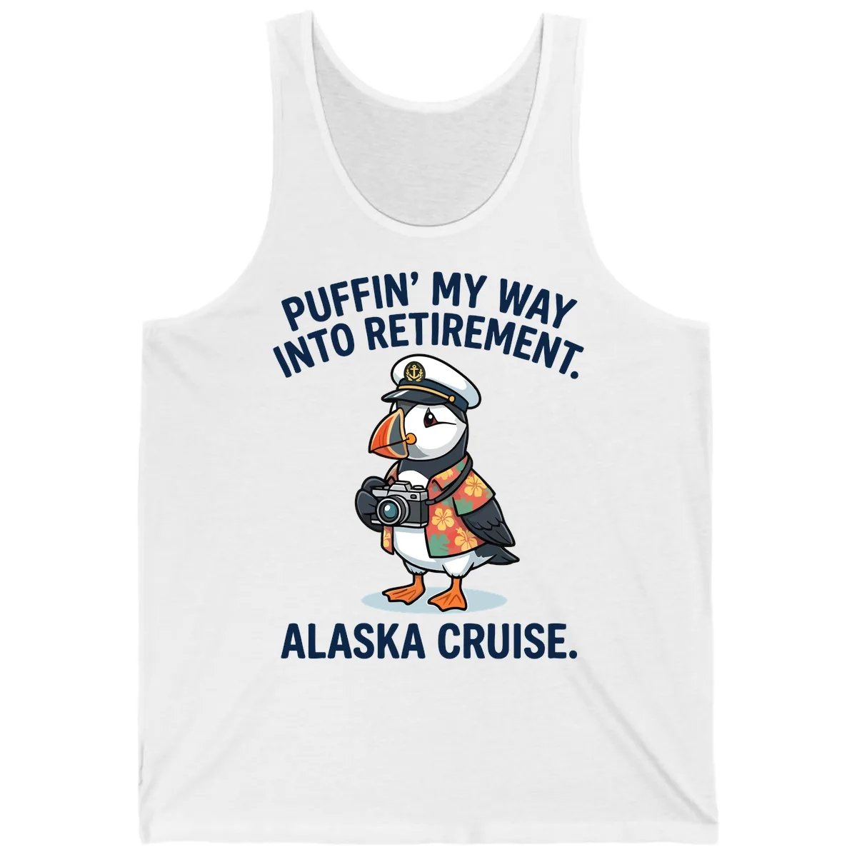 Puffin' Into My Retirement Alaska Cruise Tank in White