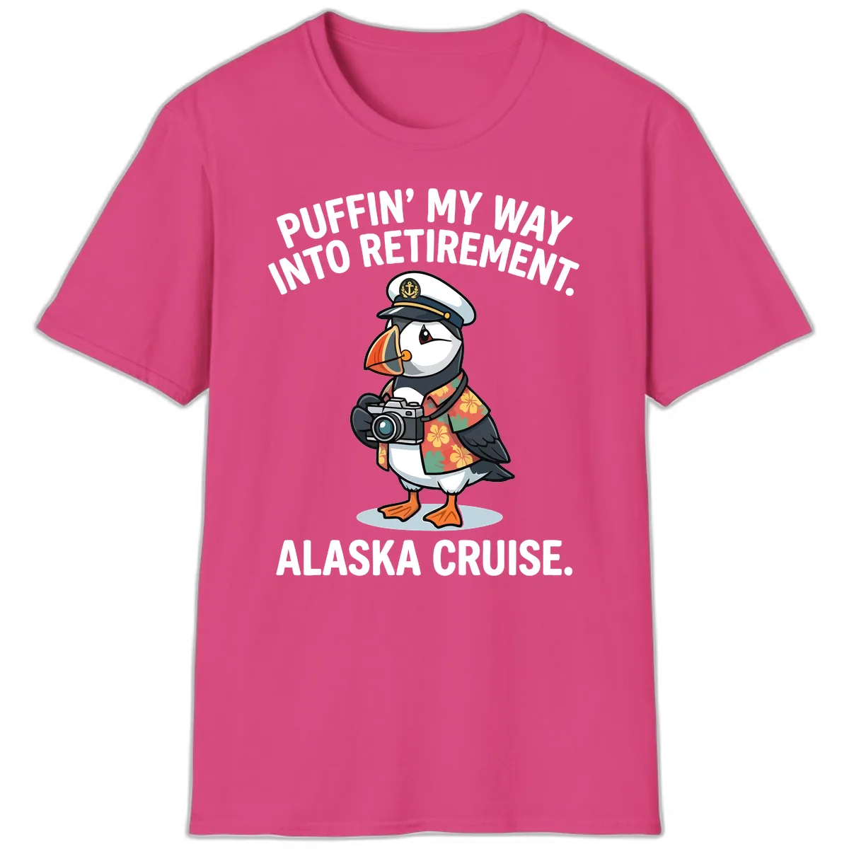 Puffin' Into My Retirement Alaska Cruise T-Shirt in Heliconia