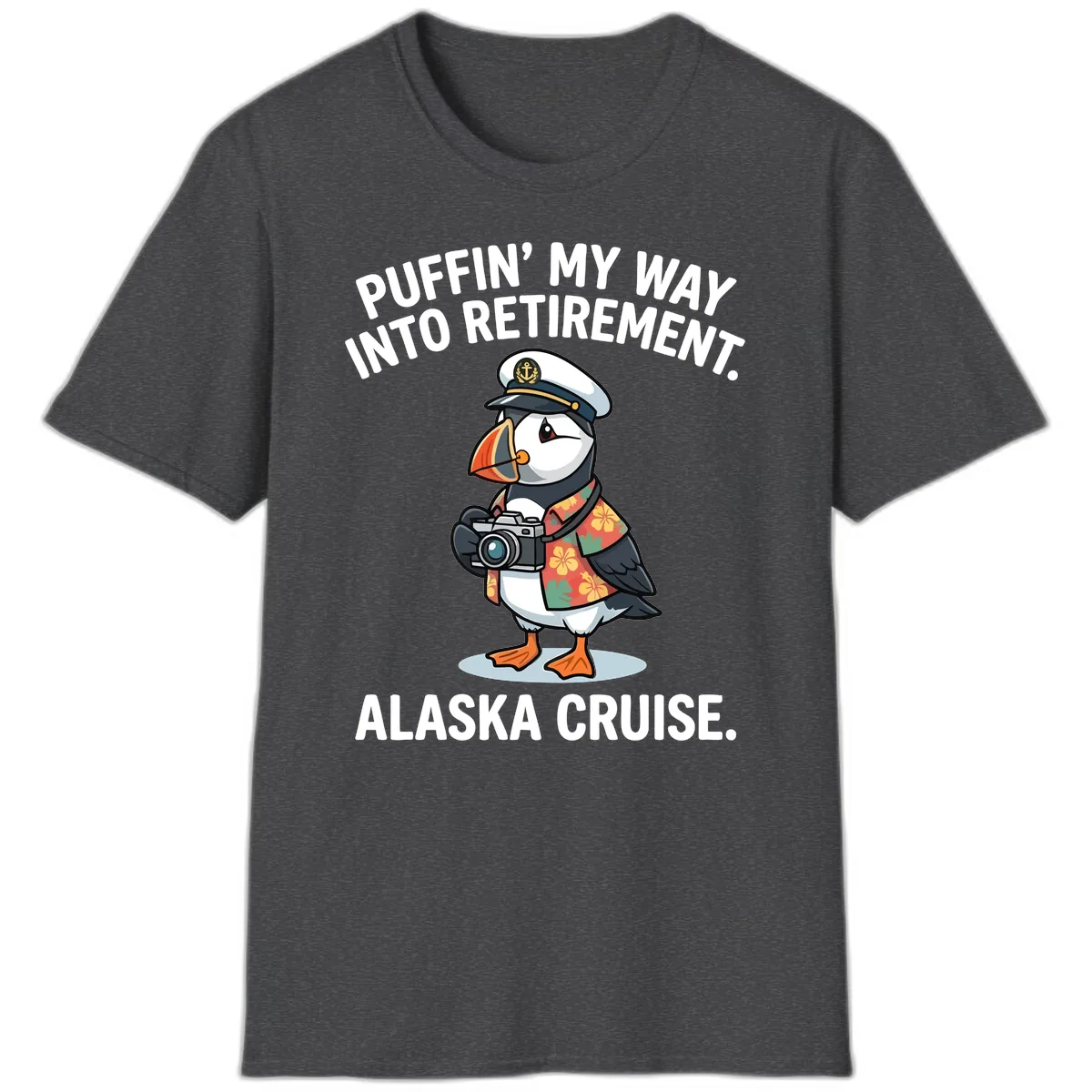 Puffin' Into My Retirement Alaska Cruise T-Shirt in Dark Heather