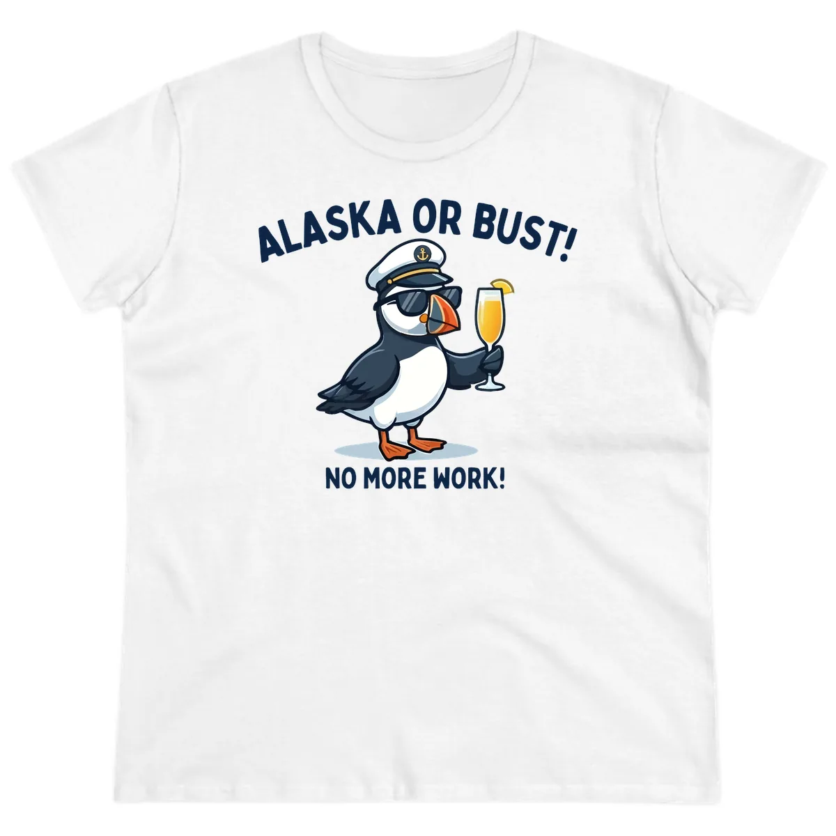 Alaska or Bust Captain Puffin Cruise Fun Ladies Tee in White