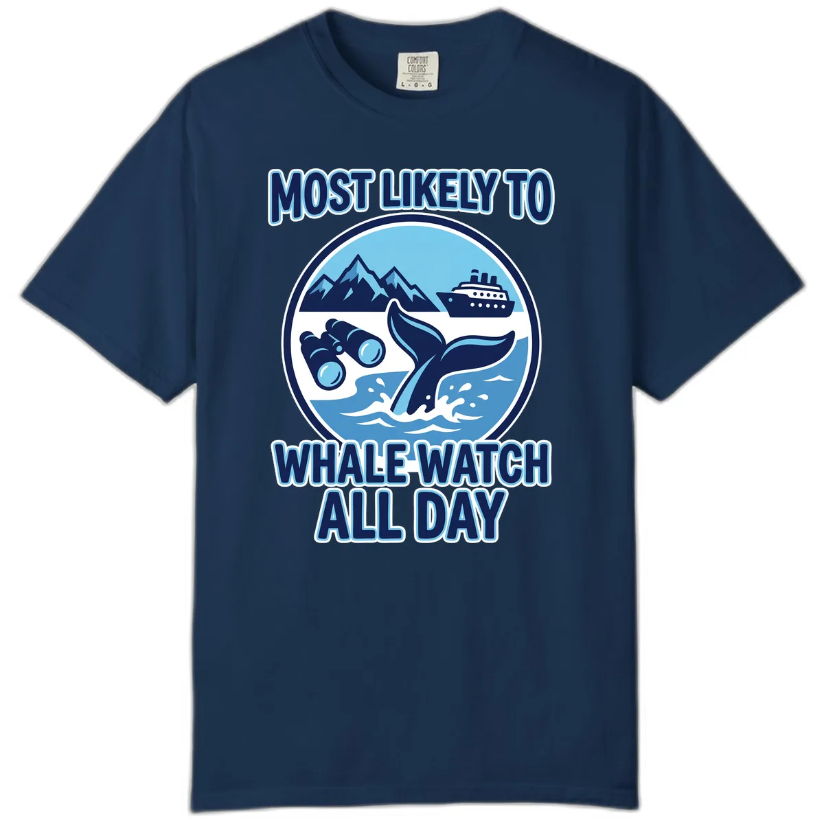 Most Likely To Whale Watch All Day Comfort Color in Navy