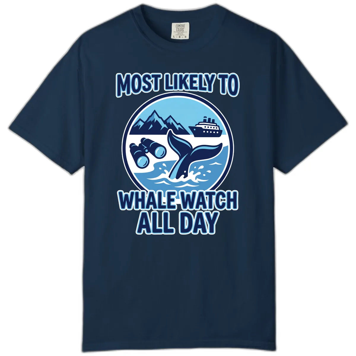 Most Likely To Whale Watch All Day Comfort Color in True Navy