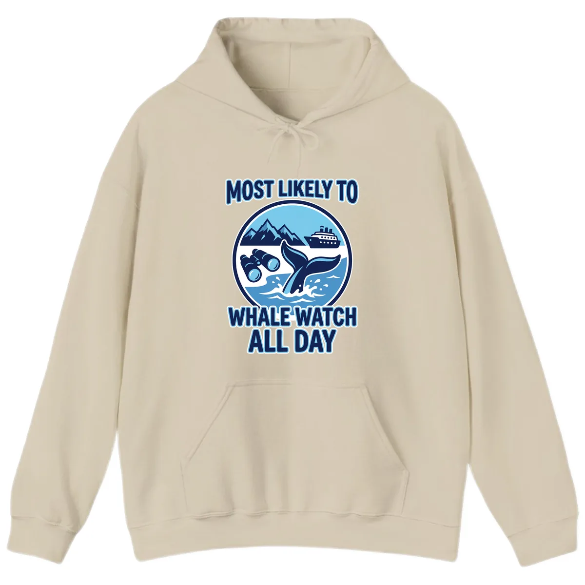 Most Likely To Whale Watch All Day Hoodie in Sand