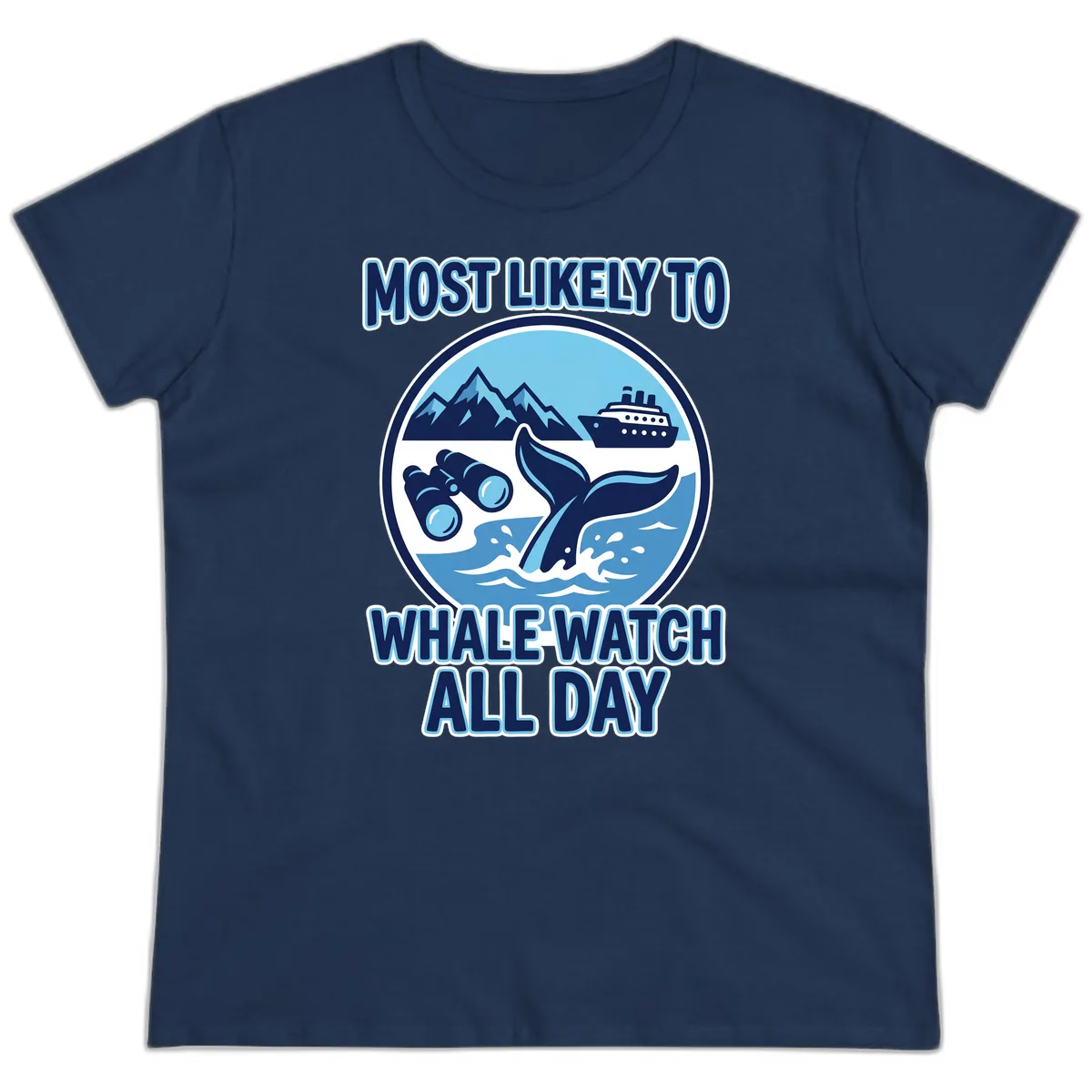 Most Likely To Whale Watch All Day Ladies Tee in Navy