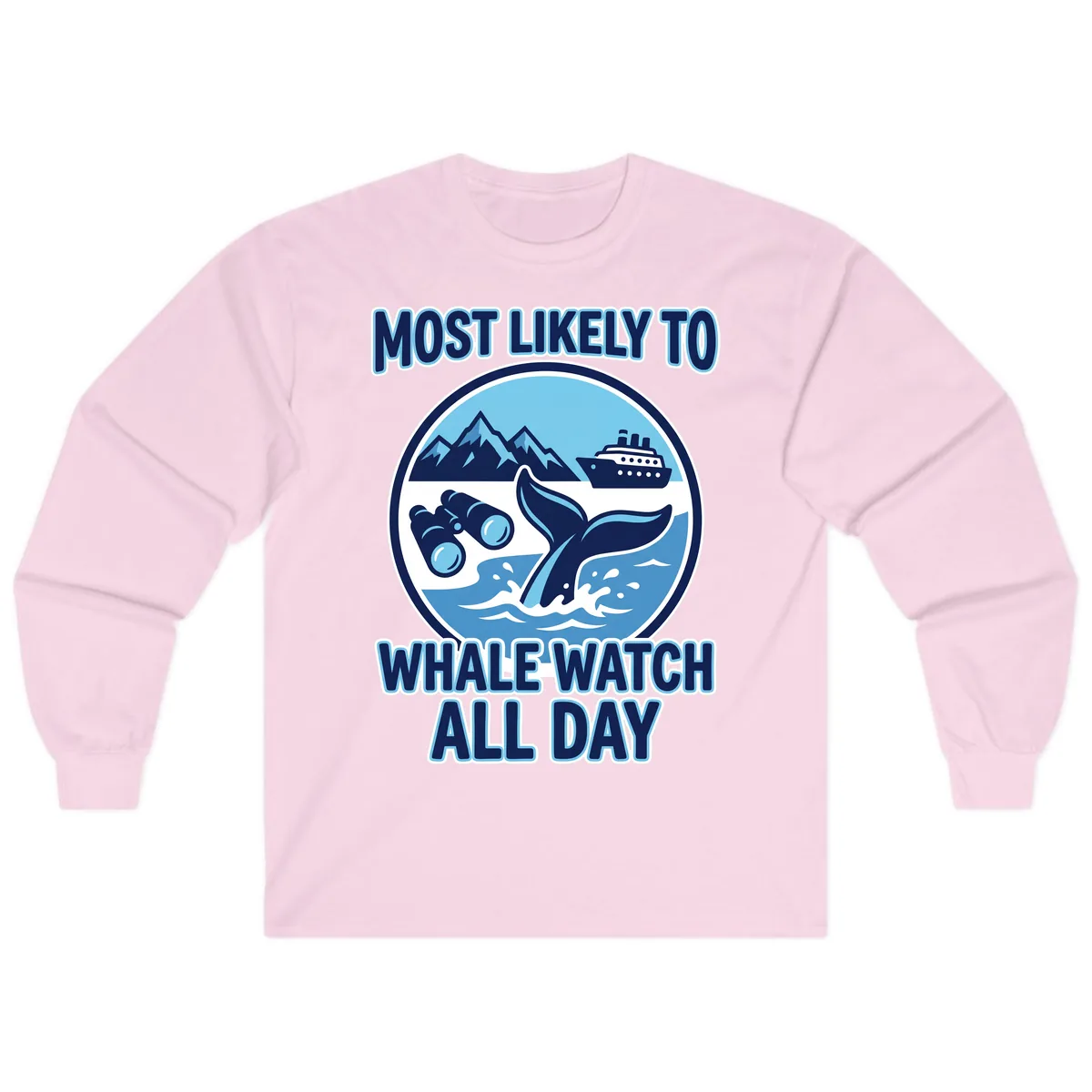 Most Likely To Whale Watch All Day Long Sleeve in Light Pink