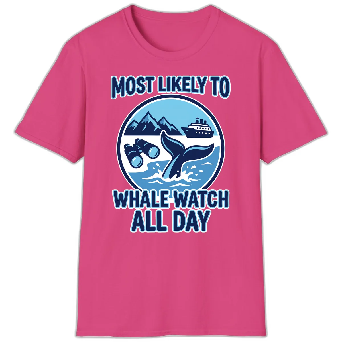 Most Likely To Whale Watch All Day T-Shirt in Heliconia