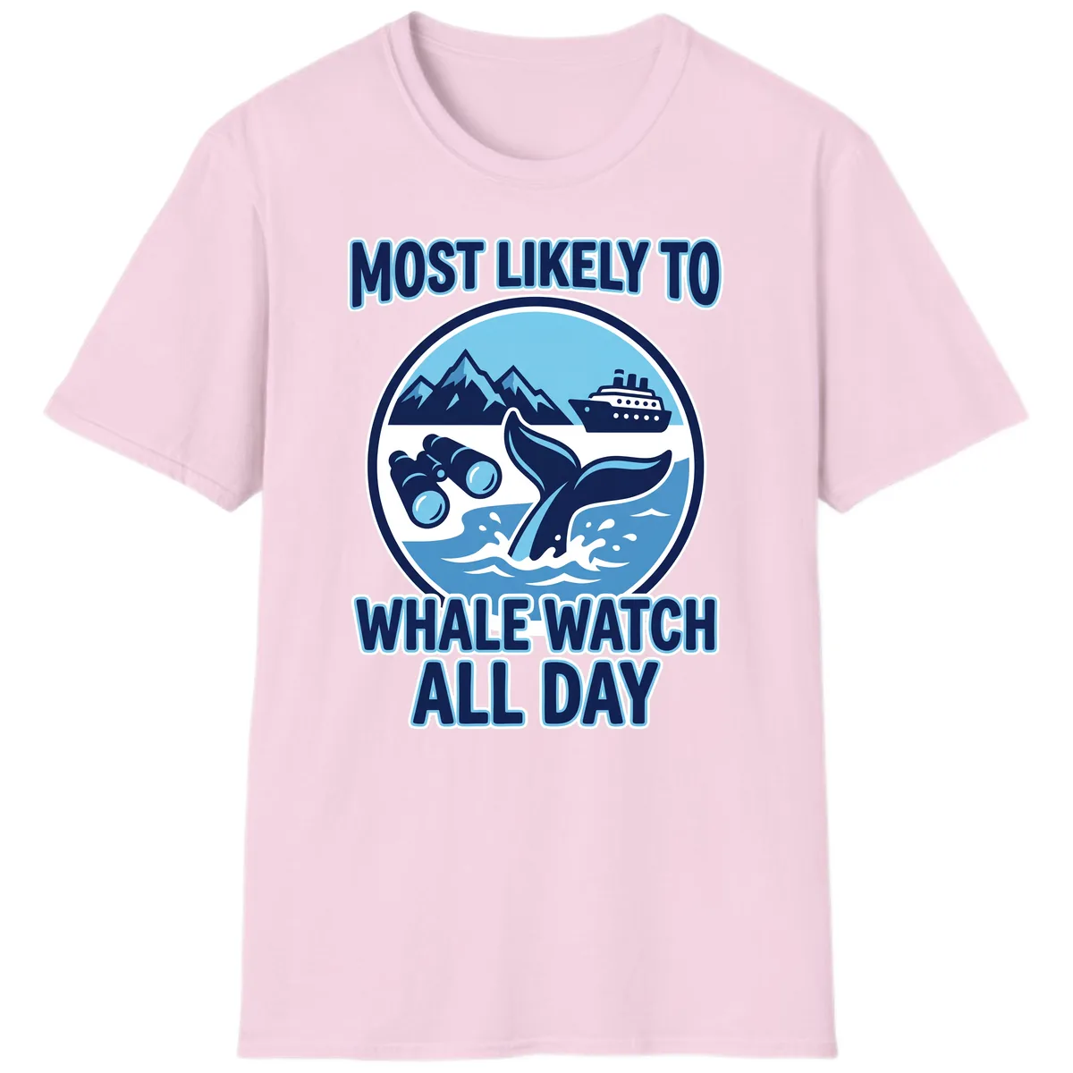 Most Likely To Whale Watch All Day T-Shirt in Light Pink