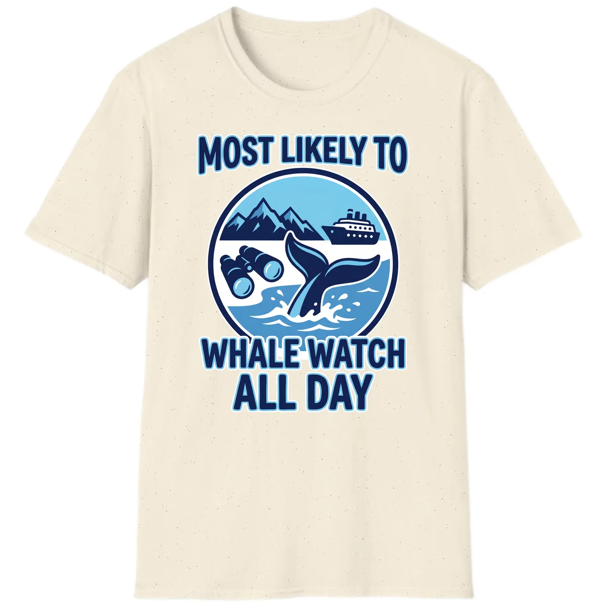 Most Likely To Whale Watch All Day T-Shirt in Natural
