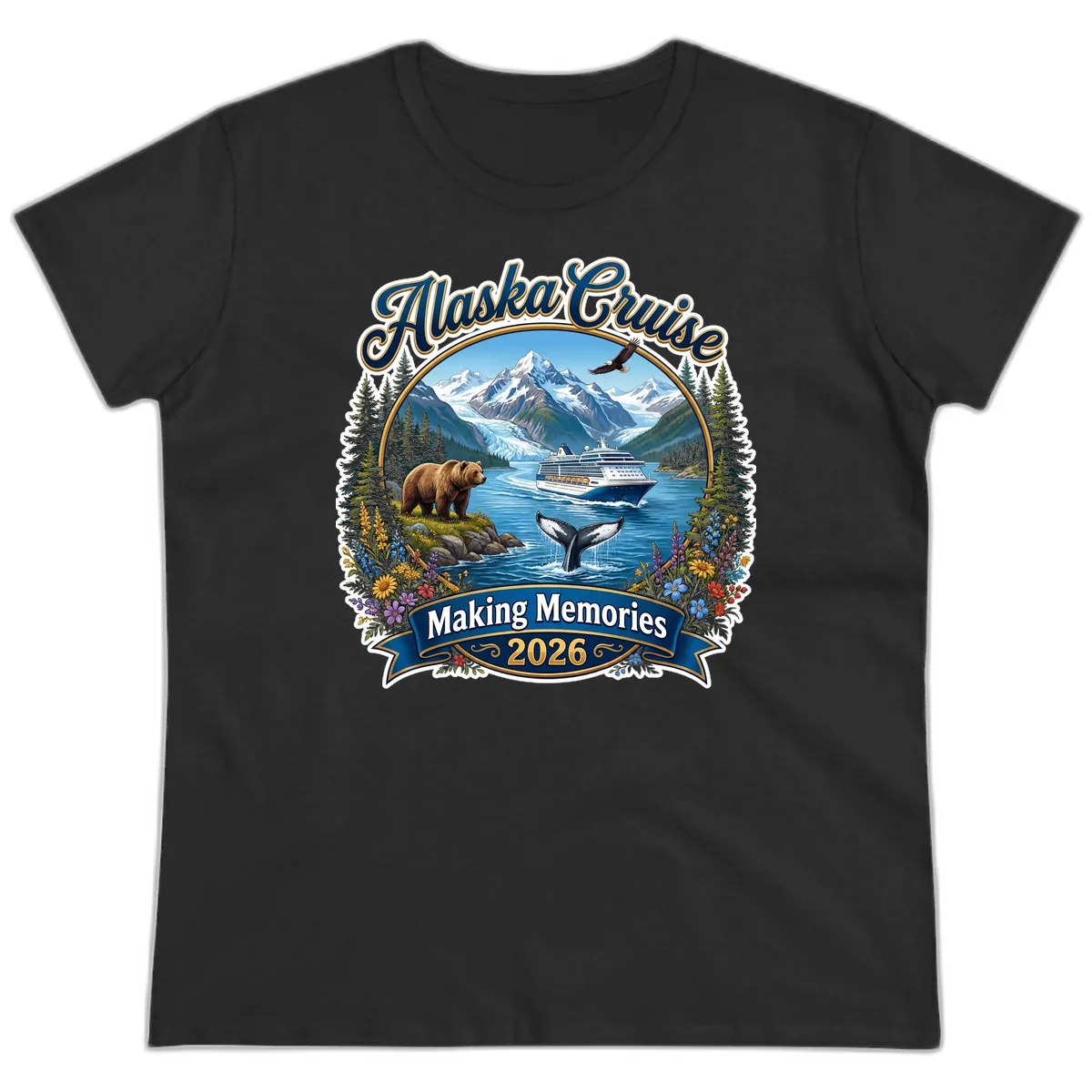 Alaska Cruise Making Memories 2026 Ladies Tee in Black
