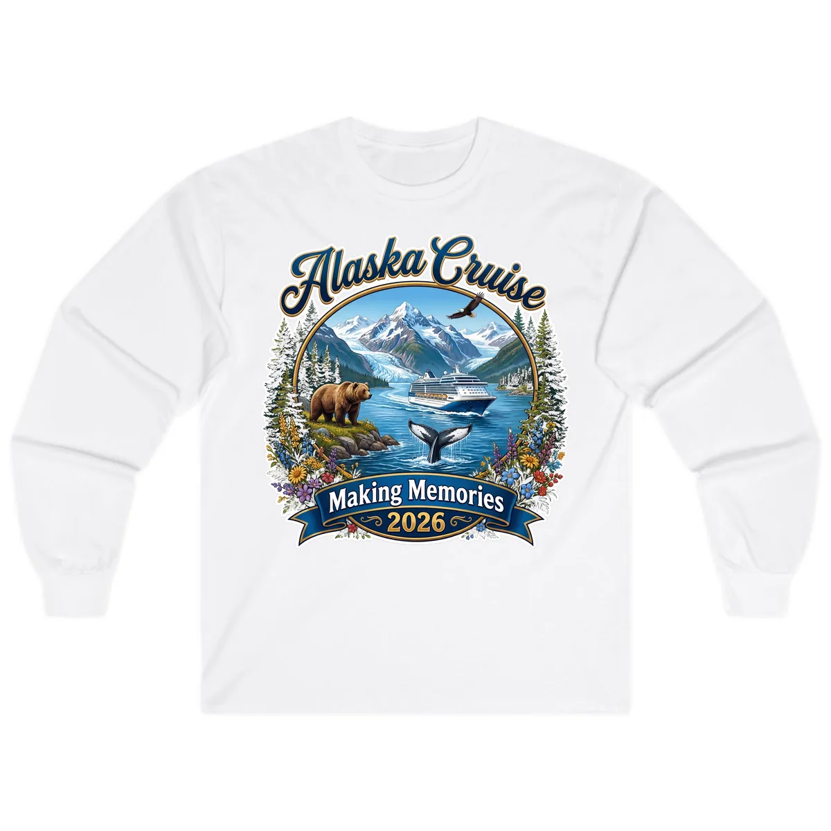 Alaska Cruise Making Memories 2026 Long Sleeve in White