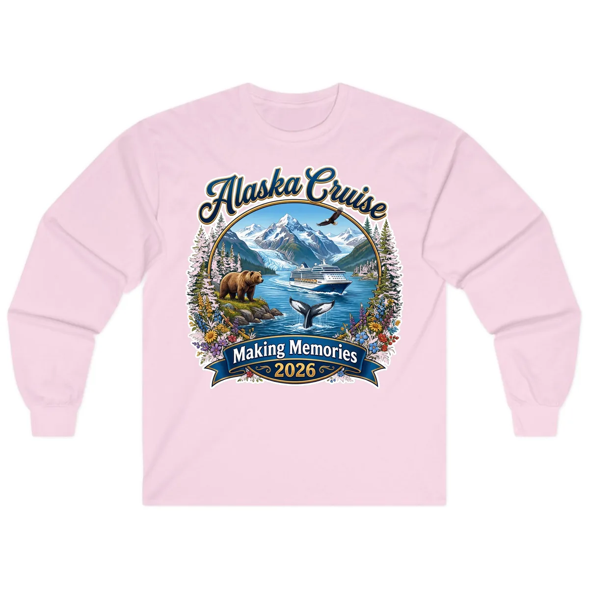 Alaska Cruise Making Memories 2026 Long Sleeve in Light Pink