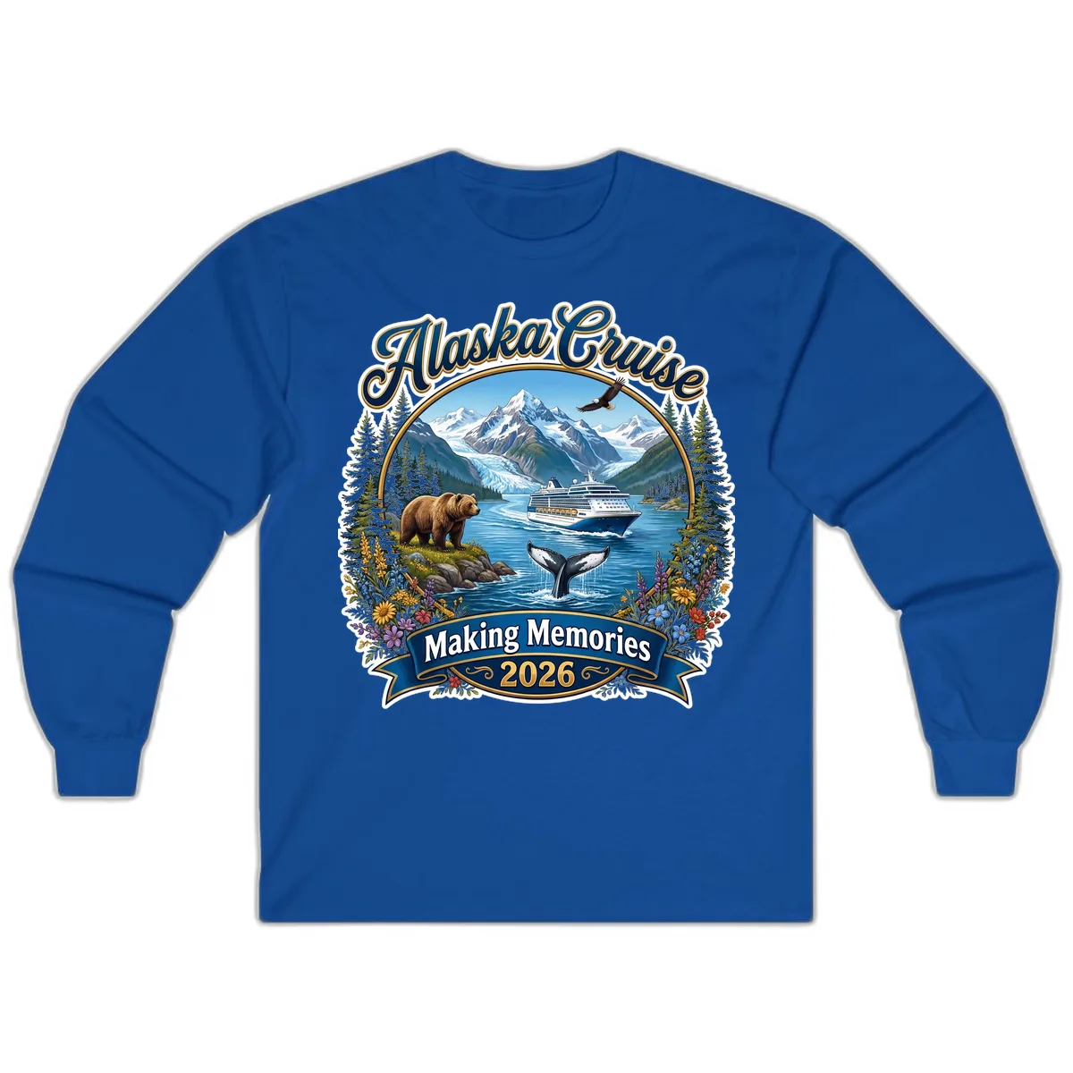 Alaska Cruise Making Memories 2026 Long Sleeve in Royal