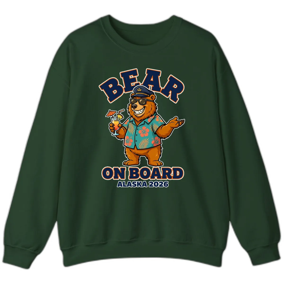 Bear On Board Alaska 2026 Cruise Vacation Design Sweatshirt in Forest Green