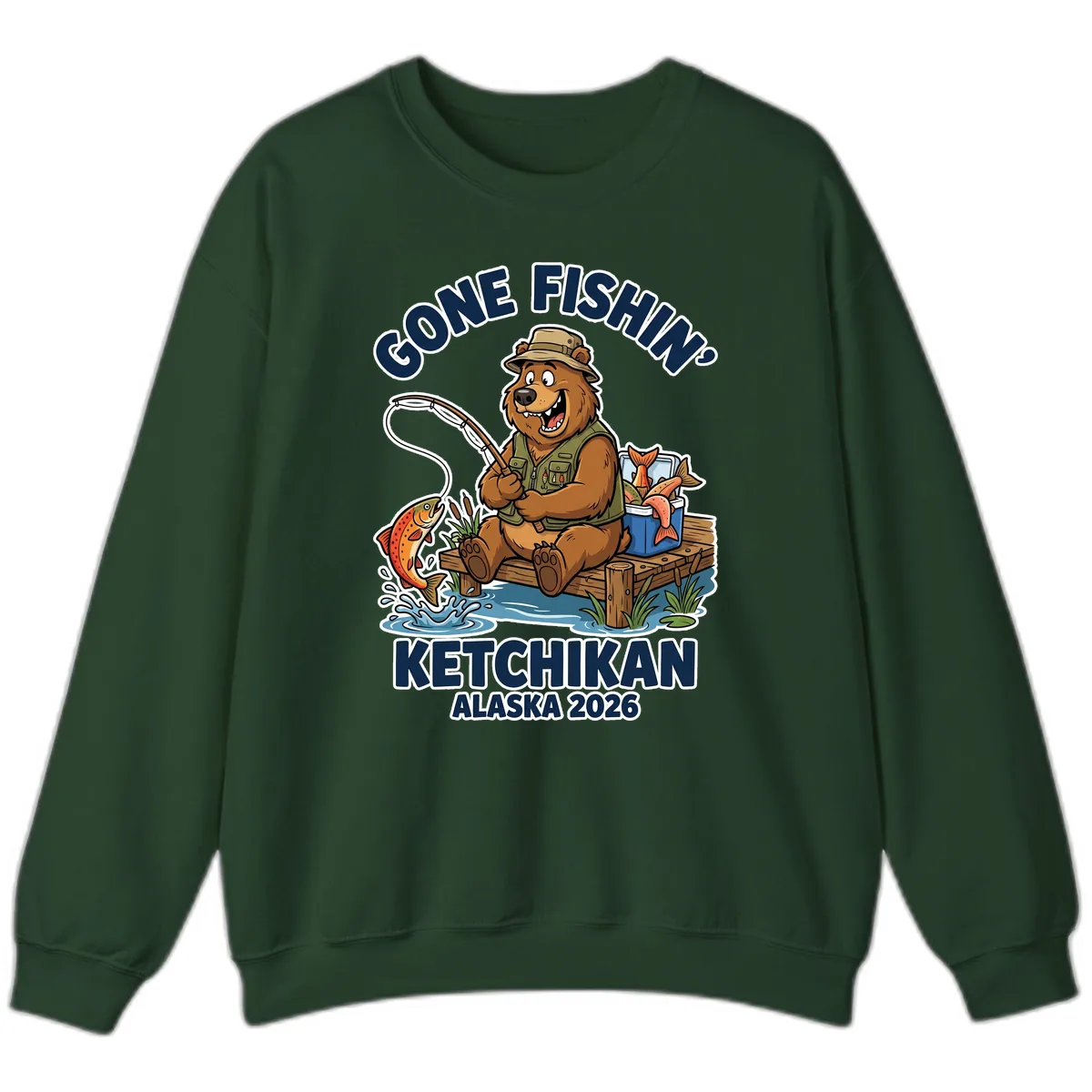 Gone Fishin' Ketchikan Alaska Bear Fishing Adventure Sweatshirt in Forest Green
