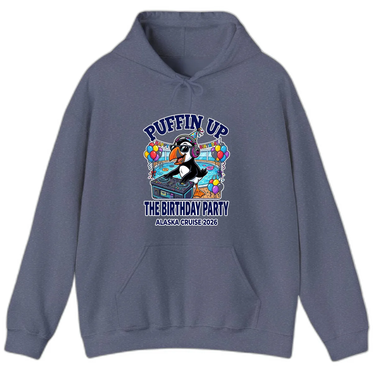 Puffin Up The Birthday Party Alaska Cruise Hoodie in Heather Navy