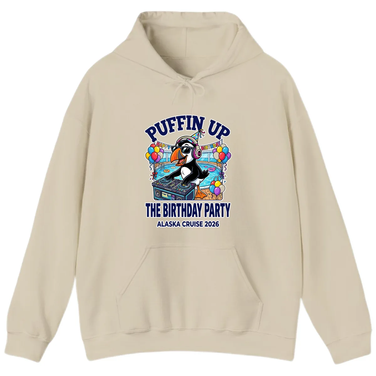 Puffin Up The Birthday Party Alaska Cruise Hoodie in Sand