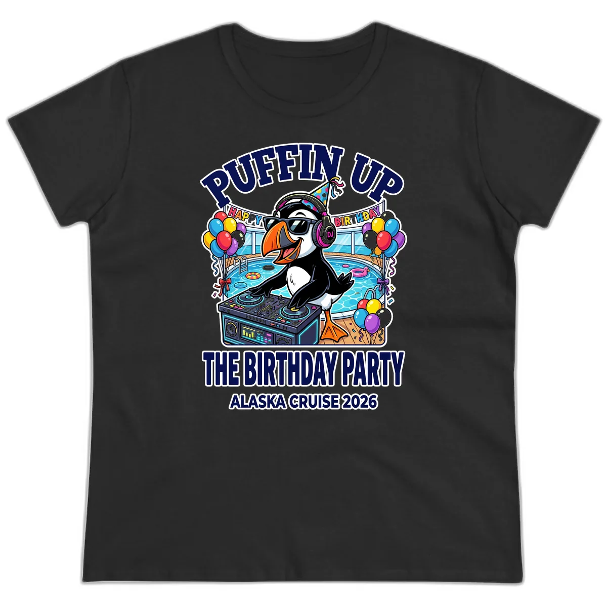 Puffin Up The Birthday Party Alaska Cruise Ladies Tee in Black