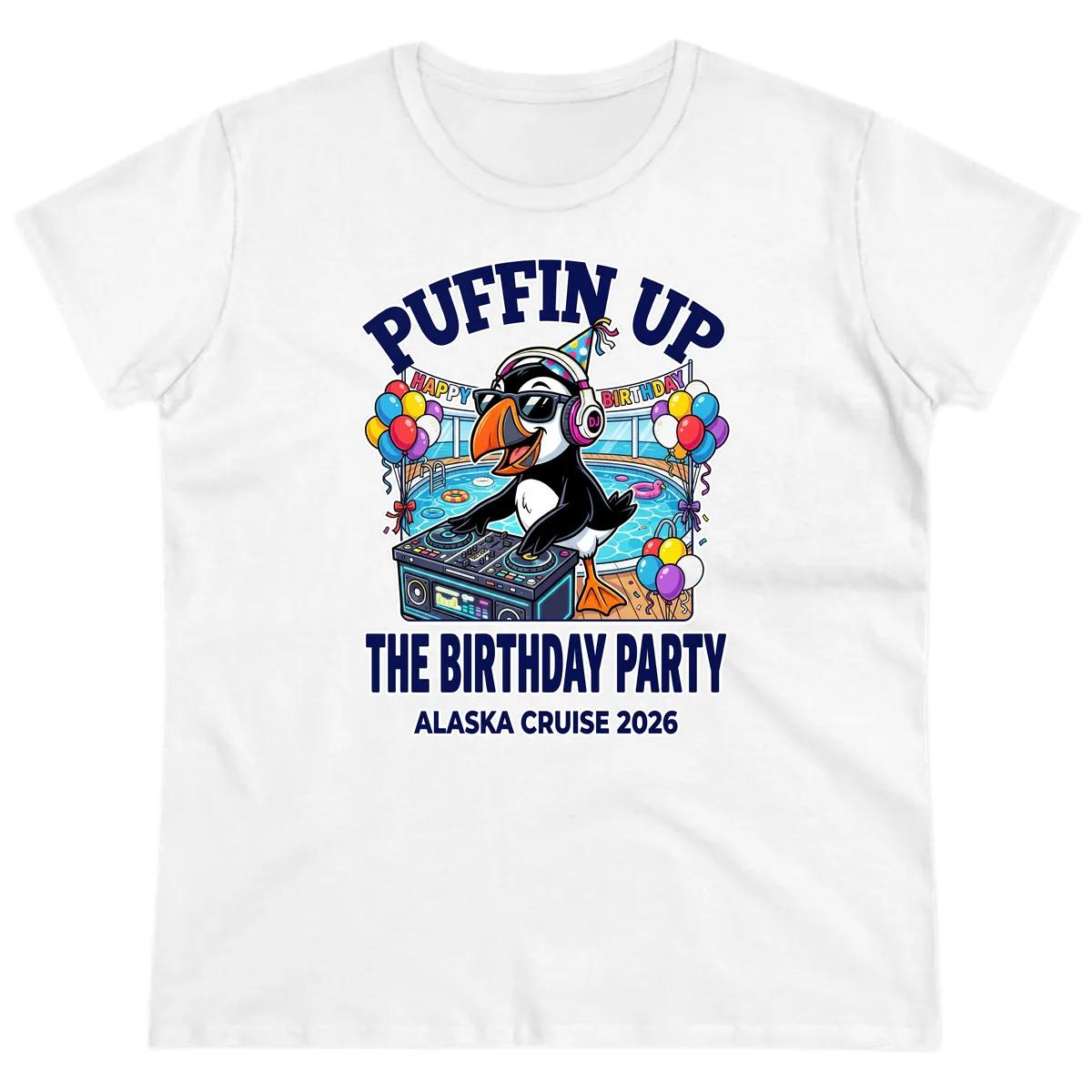 Puffin Up The Birthday Party Alaska Cruise Ladies Tee in White