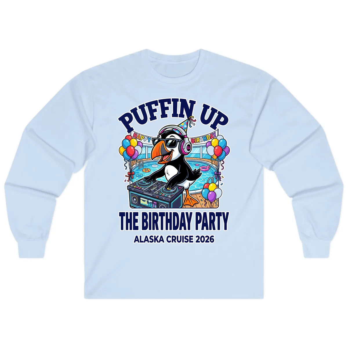Puffin Up The Birthday Party Alaska Cruise Long Sleeve in Light Blue