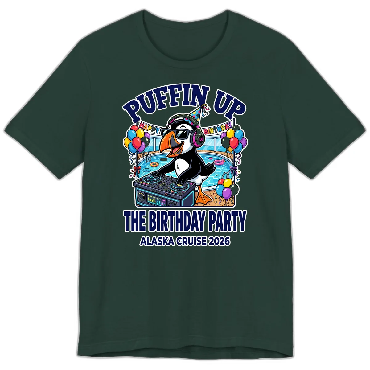 Puffin Up The Birthday Party Alaska Cruise Premium T-Shirt in Forest