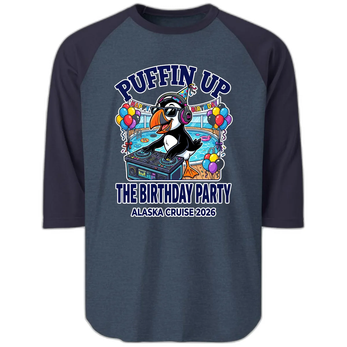 Puffin Up The Birthday Party Alaska Cruise Raglan 3/4 in Heather Denim Navy