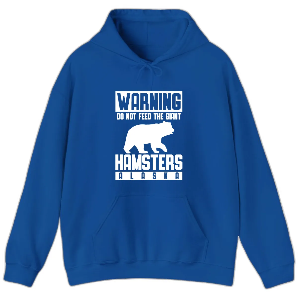Do Not Feed The Giant Hamsters Alaska Hoodie in Royal