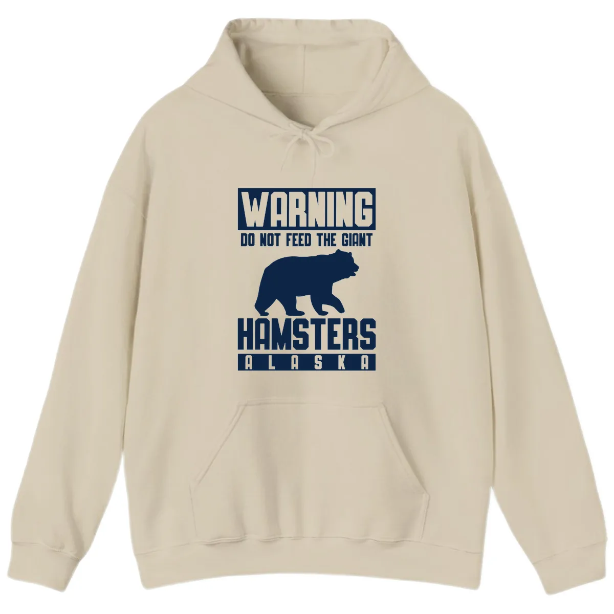 Do Not Feed The Giant Hamsters Alaska Hoodie in Sand