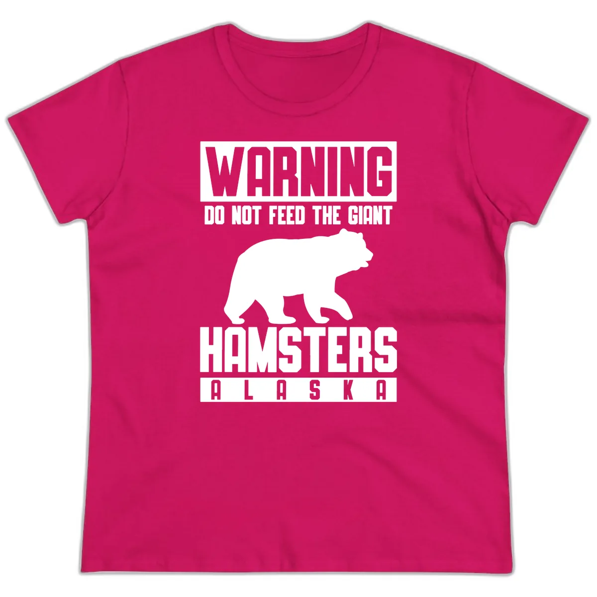 Do Not Feed The Giant Hamsters Alaska Ladies Tee in Heliconia