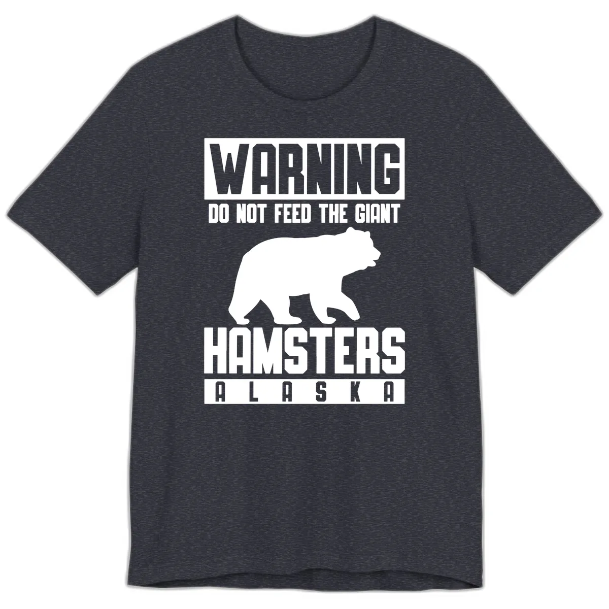 Do Not Feed The Giant Hamsters Alaska Premium T-Shirt in Heather Navy