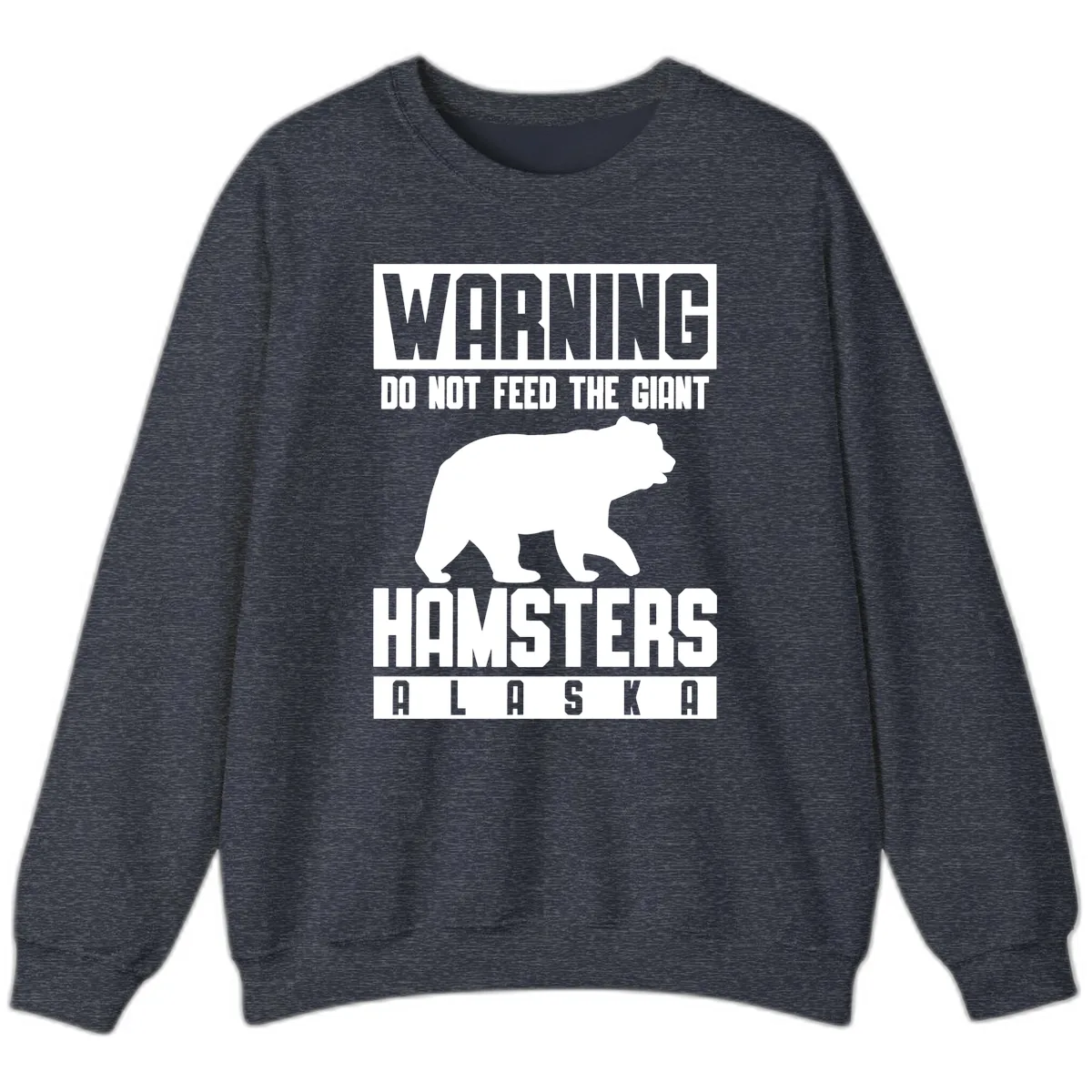 Do Not Feed The Giant Hamsters Alaska Sweatshirt in Heather Sport Dark Navy