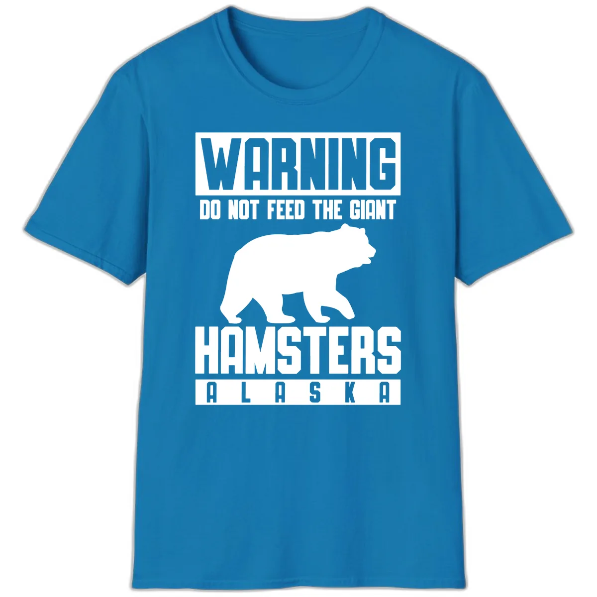 Do Not Feed The Giant Hamsters Alaska T-Shirt in Sapphire