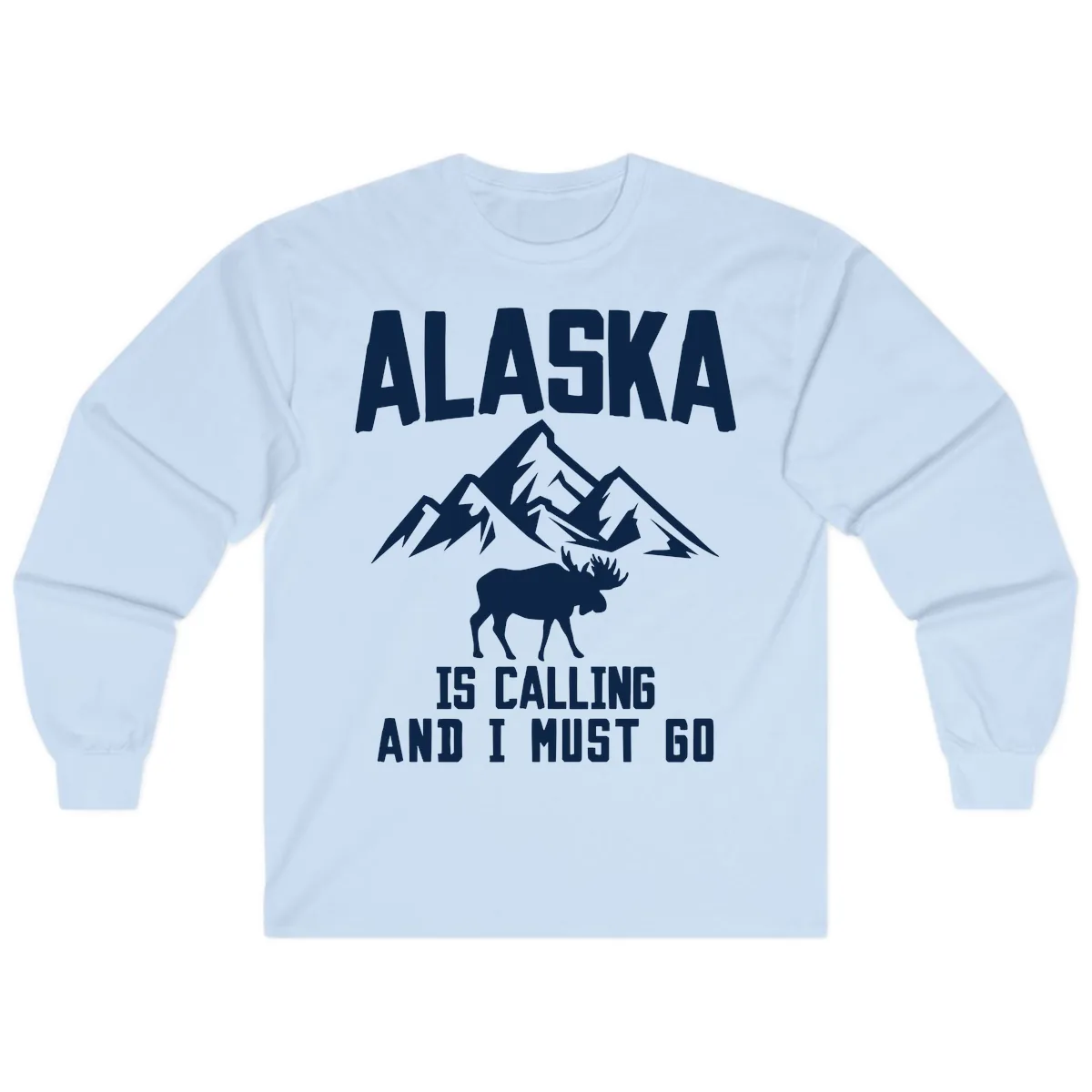 Alaska Is Calling Moose Mountains Long Sleeve in Light Blue