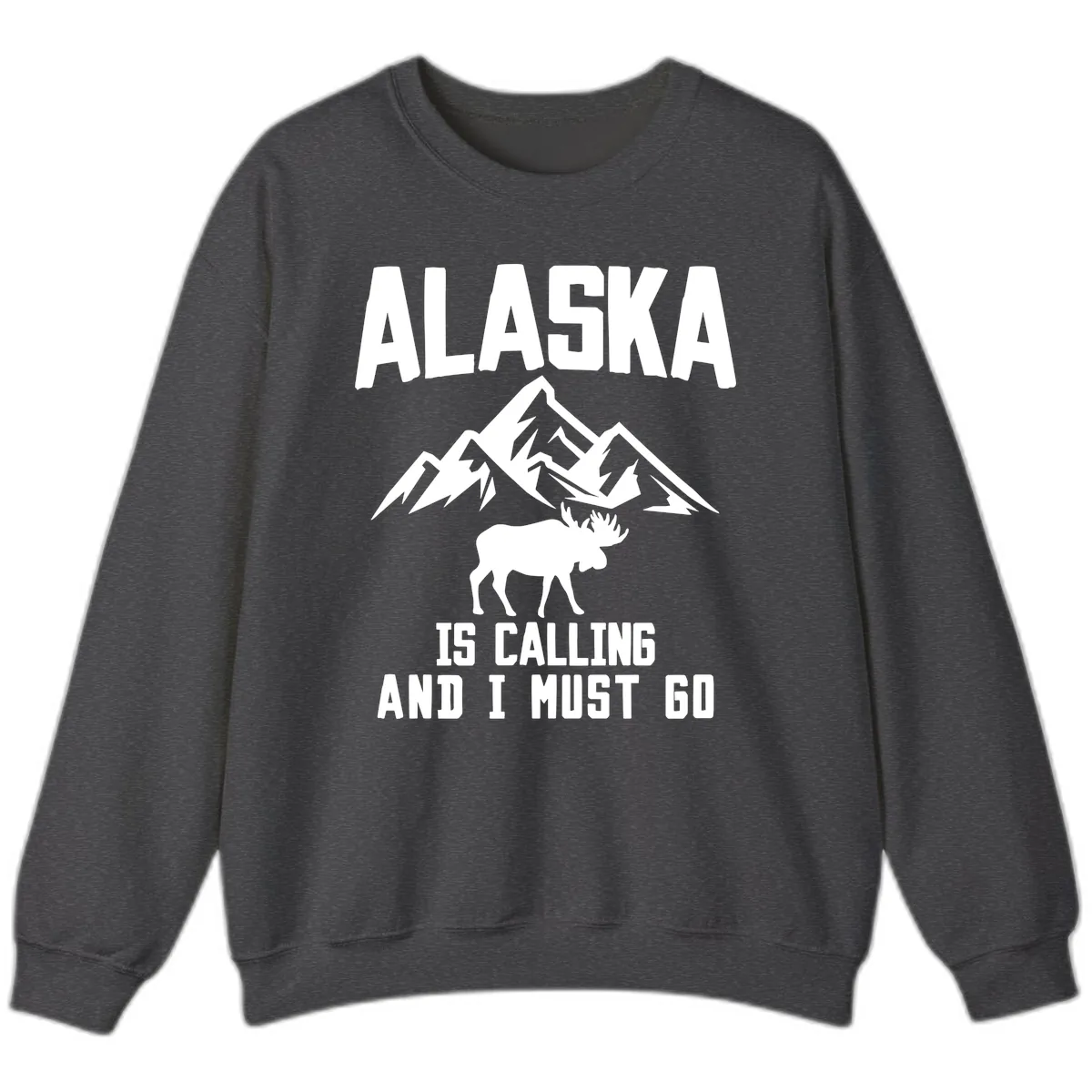 Alaska Is Calling Moose Mountains Sweatshirt in Dark Heather