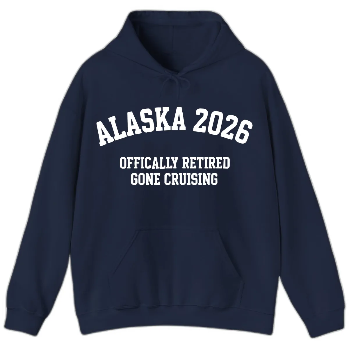 Alaska 2026 Officially Retired Gone Cruising Hoodie in Navy