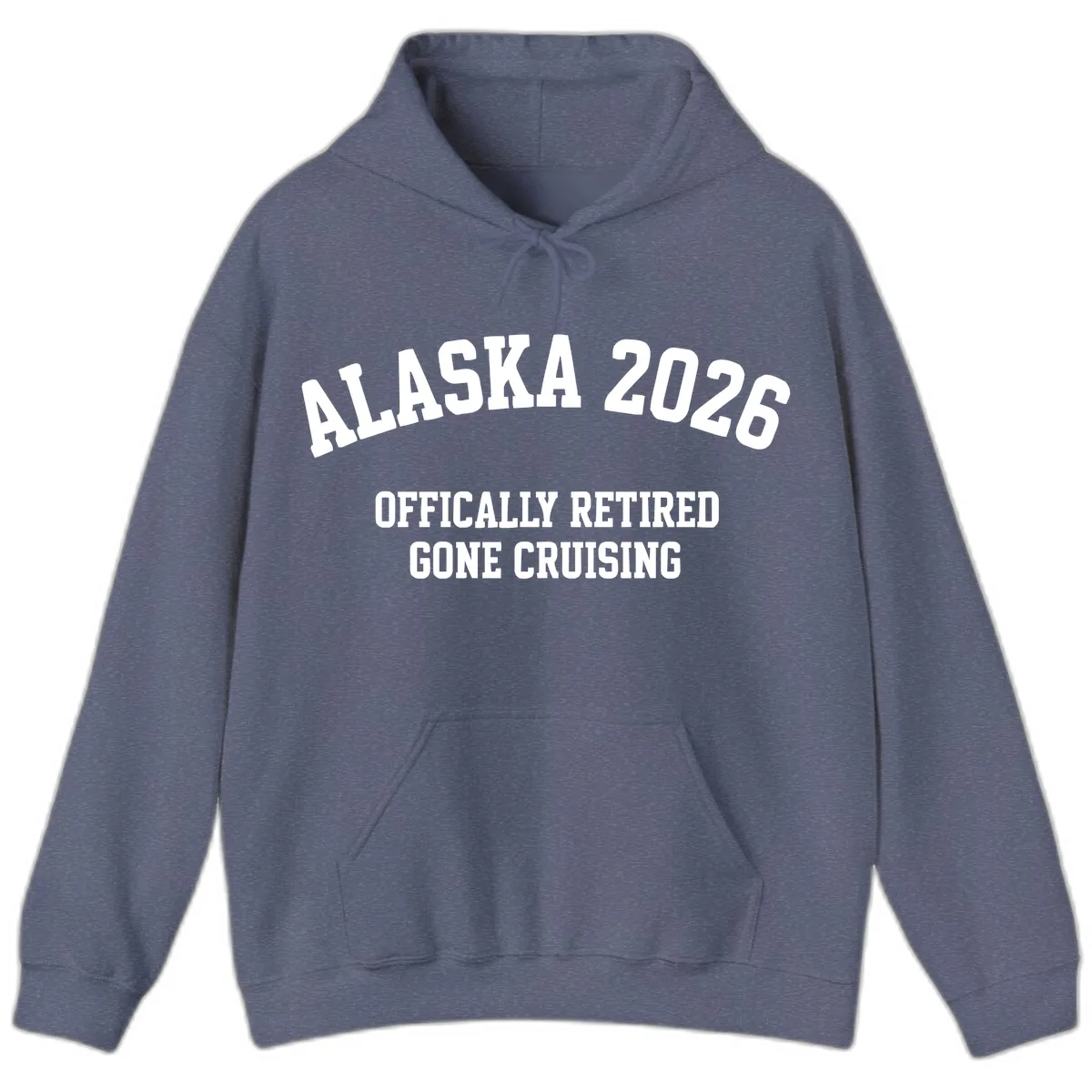 Alaska 2026 Officially Retired Gone Cruising Hoodie in Heather Navy