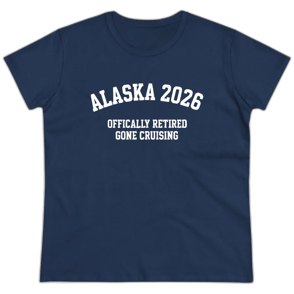 Alaska 2026 Officially Retired Gone Cruising Ladies Tee in Navy
