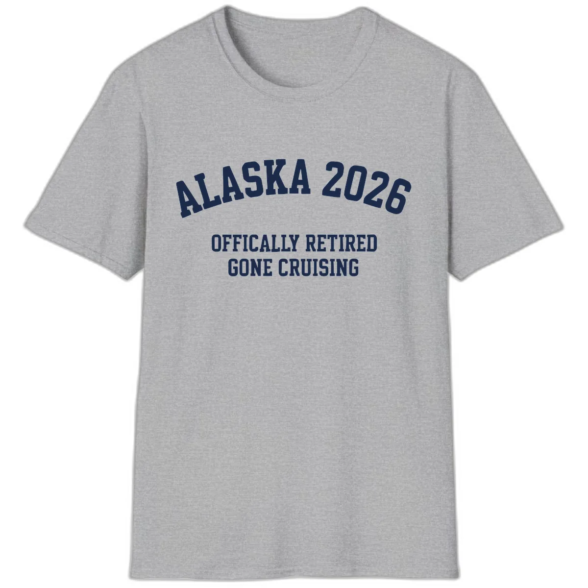 Alaska 2026 Officially Retired Gone Cruising T-Shirt in Sport Grey
