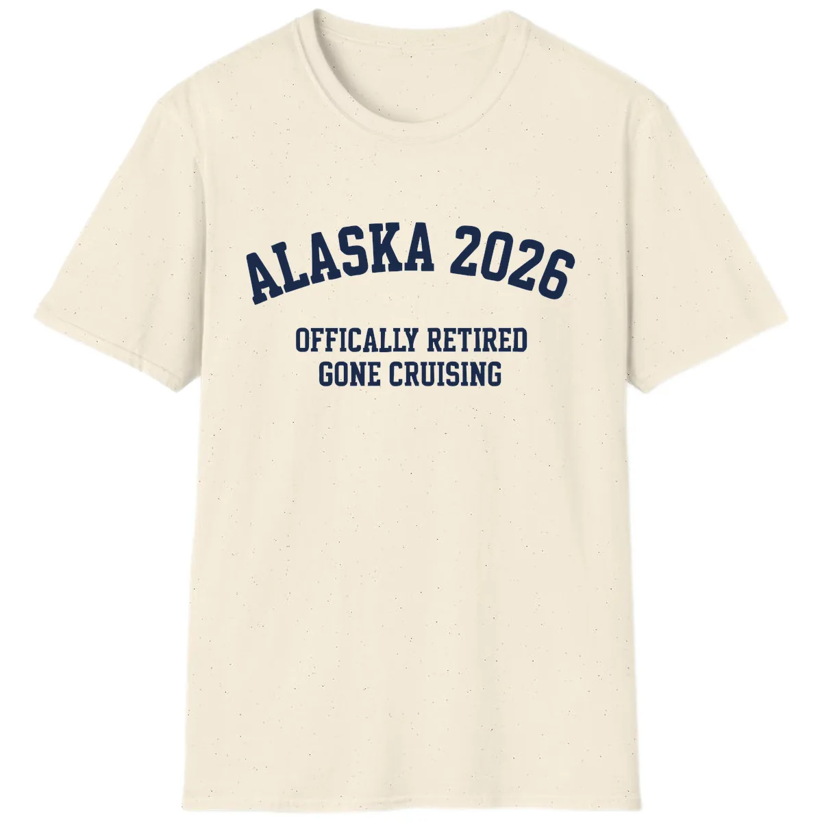 Alaska 2026 Officially Retired Gone Cruising T-Shirt in Natural