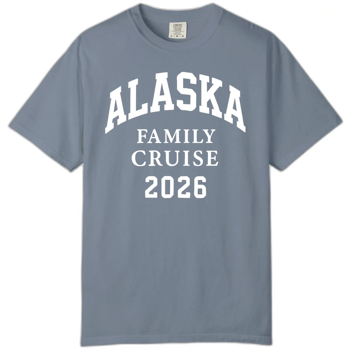 Alaska Family Cruise 2026 Comfort Color in Blue Jean