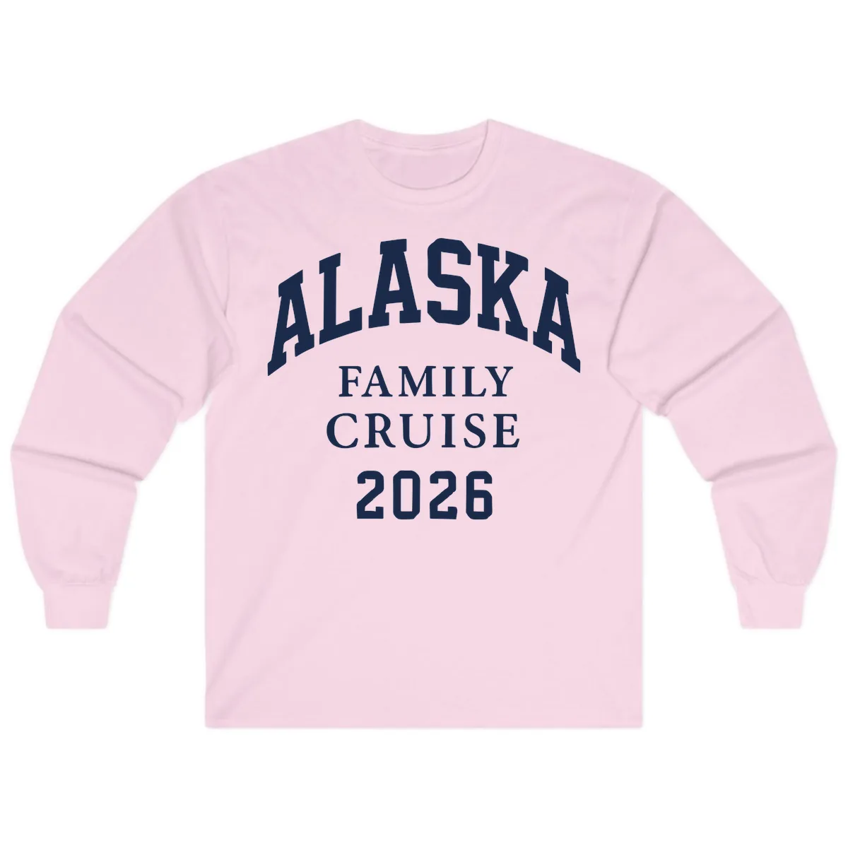 Alaska Family Cruise 2026 Long Sleeve in Light Pink