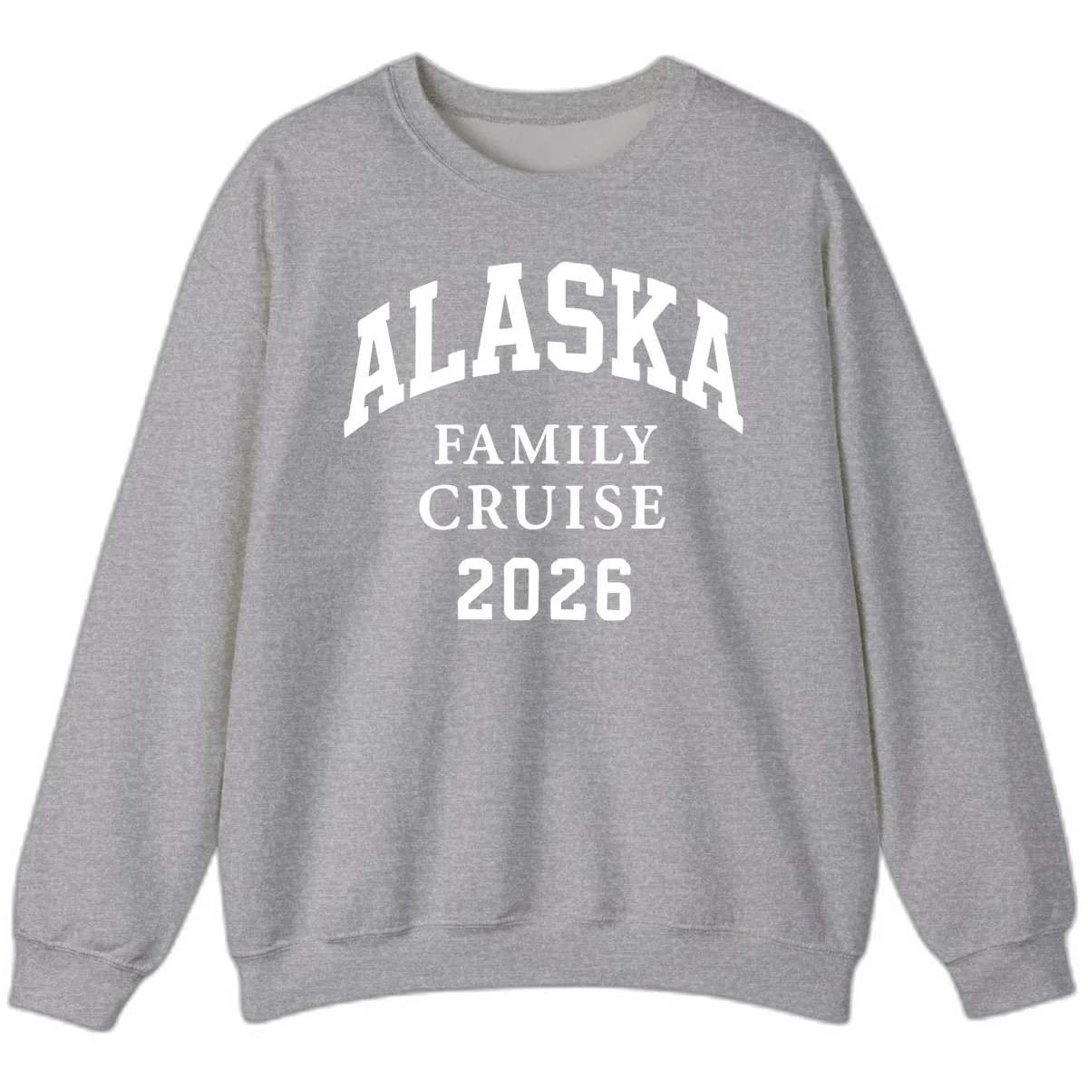 Alaska Family Cruise 2026 Sweatshirt in Sport Grey