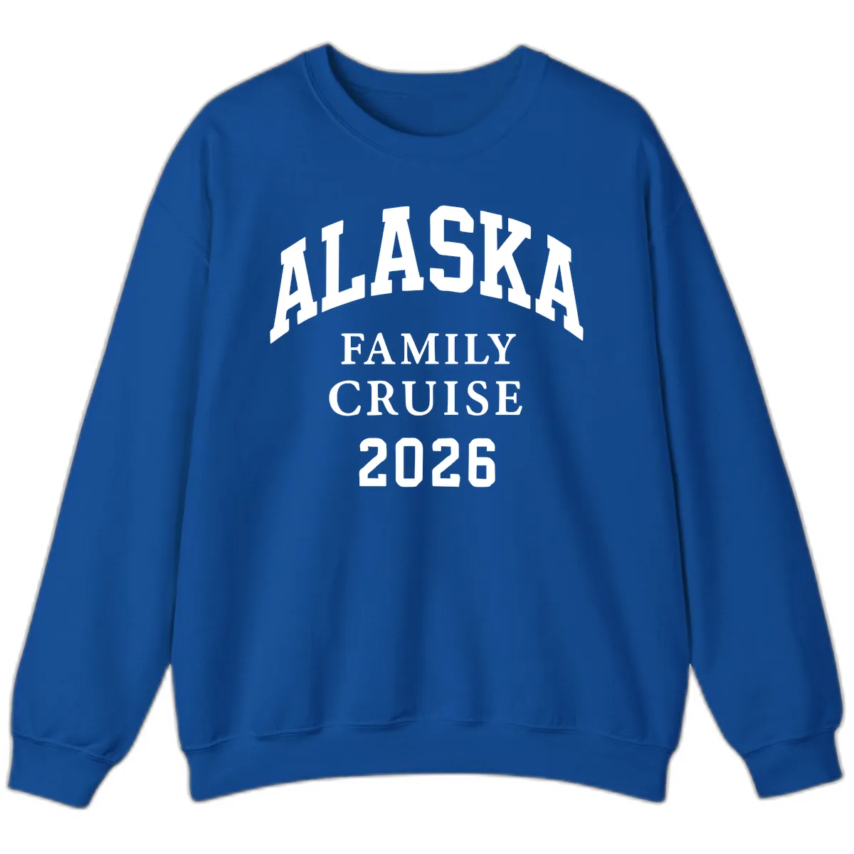 Alaska Family Cruise 2026 Sweatshirt in Royal