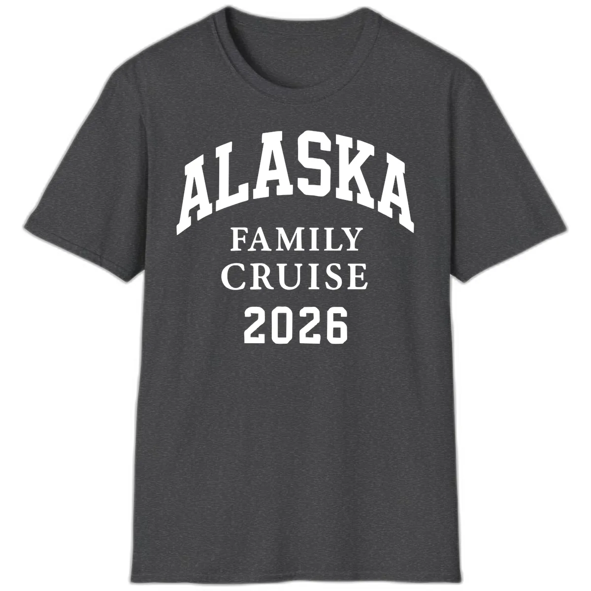 Alaska Family Cruise 2026 T-Shirt in Dark Heather