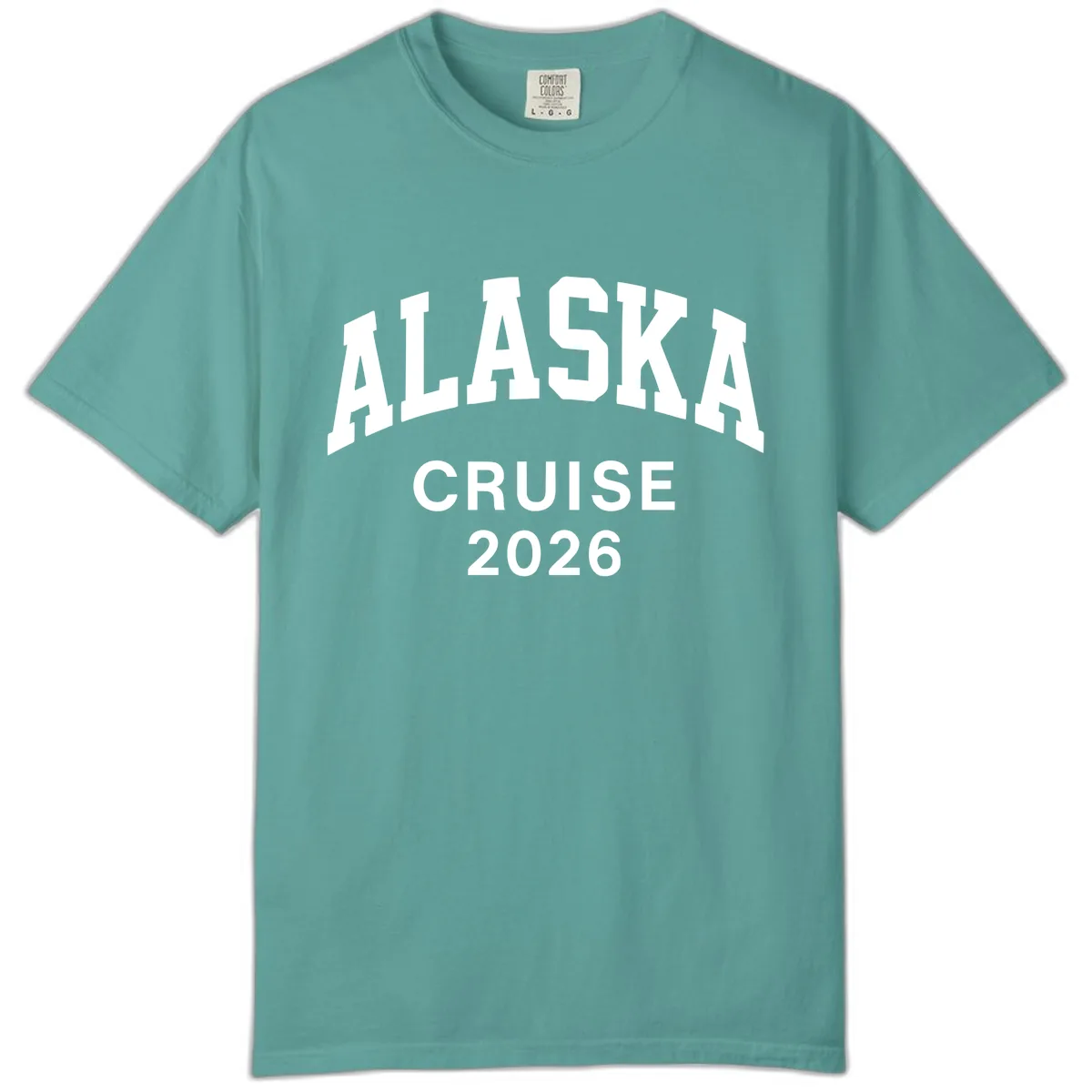 Alaska Cruise 2026 Bold Text Design Comfort Color in Seafoam