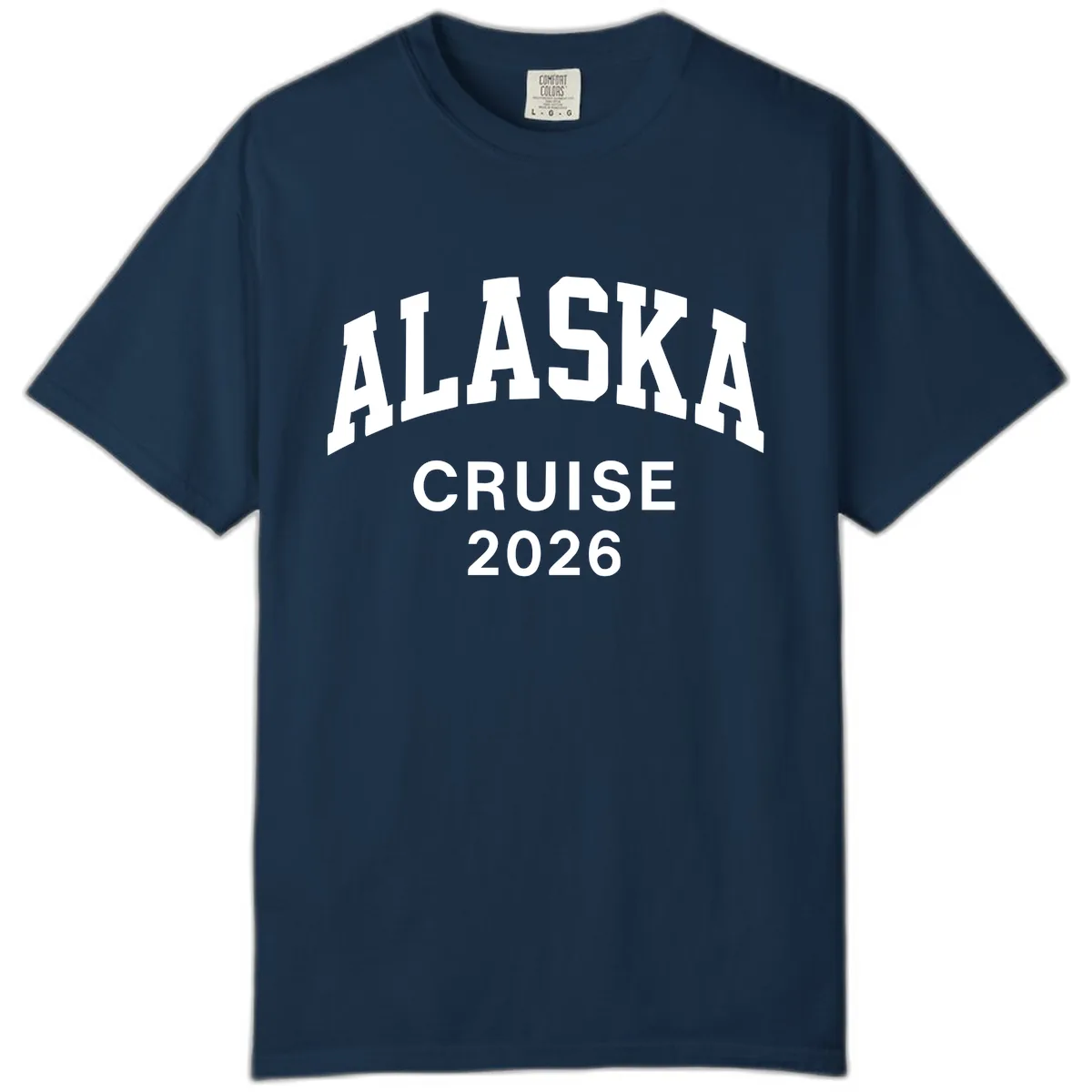 Alaska Cruise 2026 Bold Text Design Comfort Color in True Navy