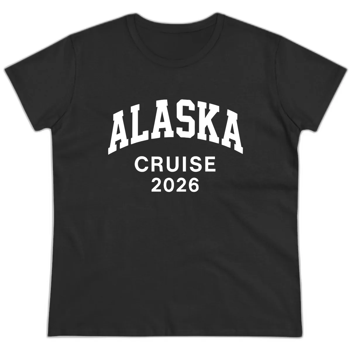 Alaska Cruise 2026 Bold Text Design Ladies Tee in Black
