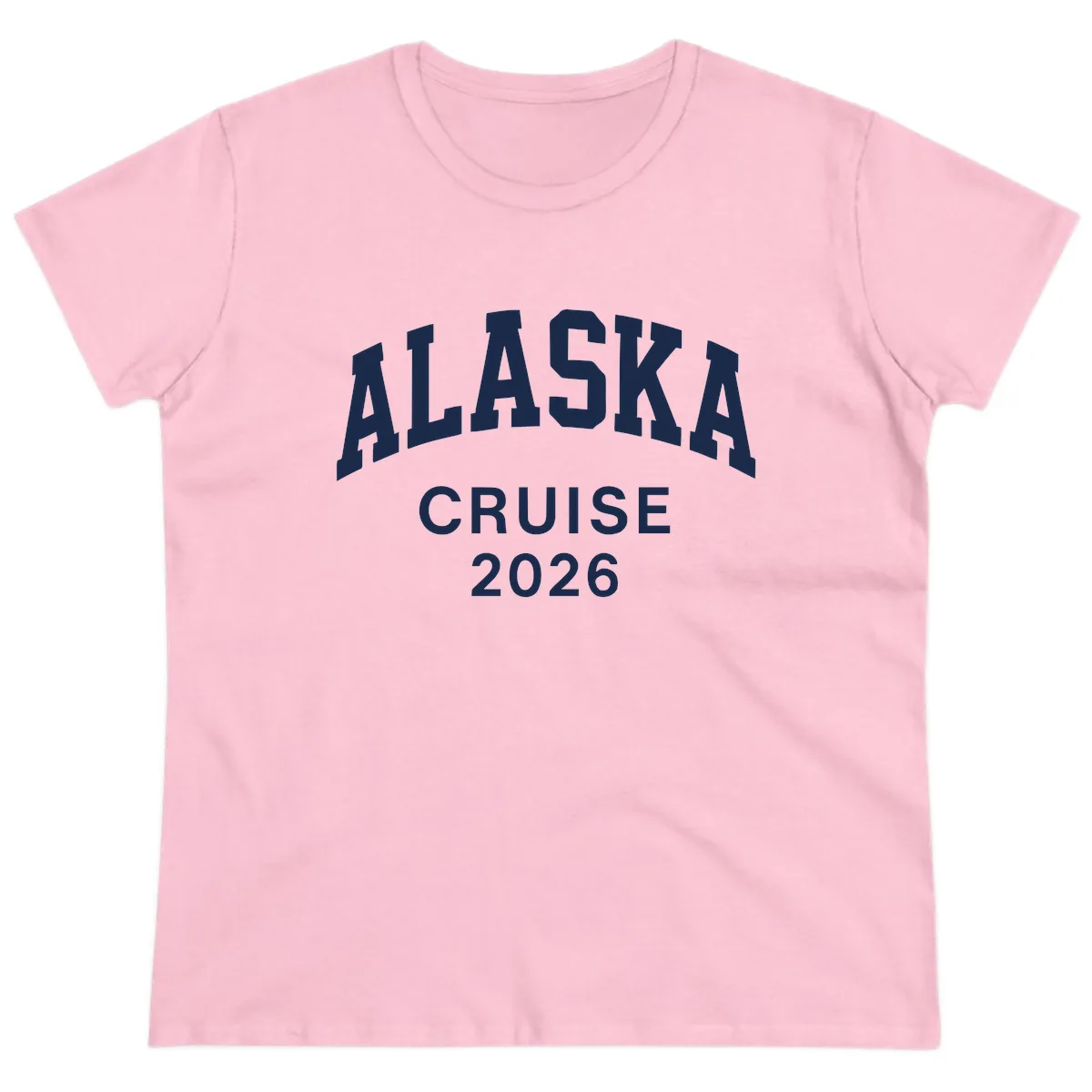 Alaska Cruise 2026 Bold Text Design Ladies Tee in Light Pink