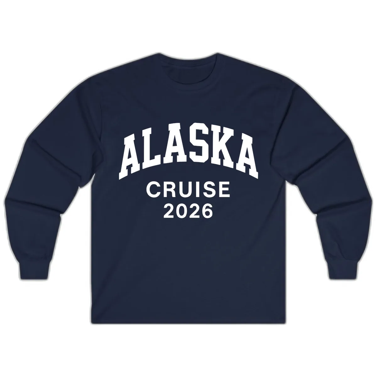 Alaska Cruise 2026 Bold Text Design Long Sleeve in Navy