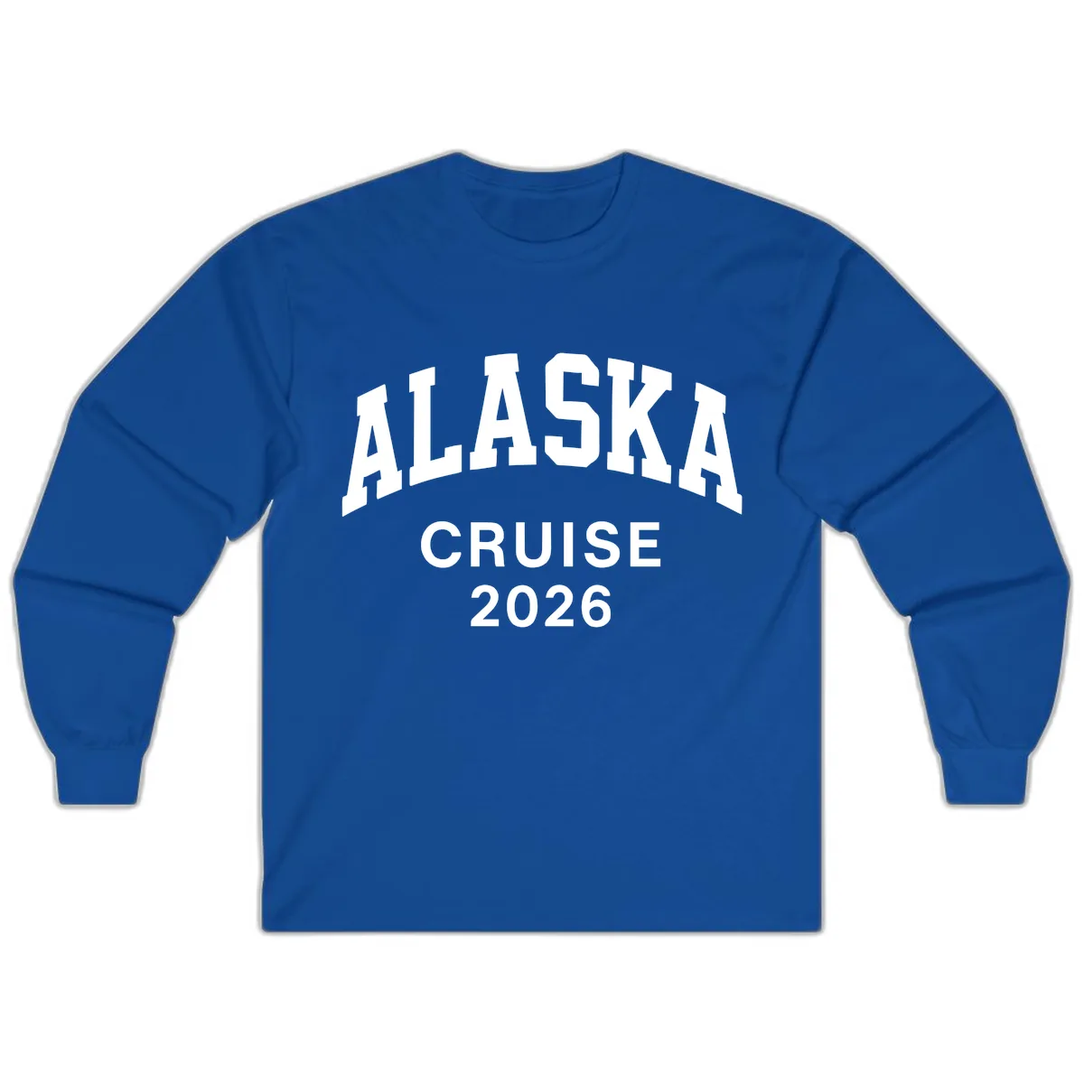 Alaska Cruise 2026 Bold Text Design Long Sleeve in Royal